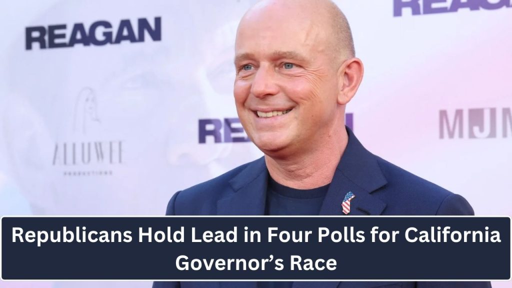 Republicans Hold Lead in Four Polls for California Governor’s Race