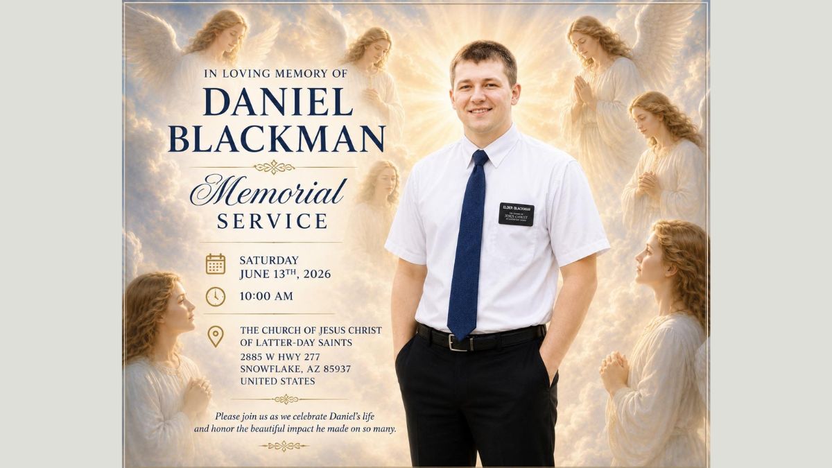 Snowflake, Arizona, Missionary Daniel Blackman, Remembered for Faith and Service at the June 13 Celebration of Life